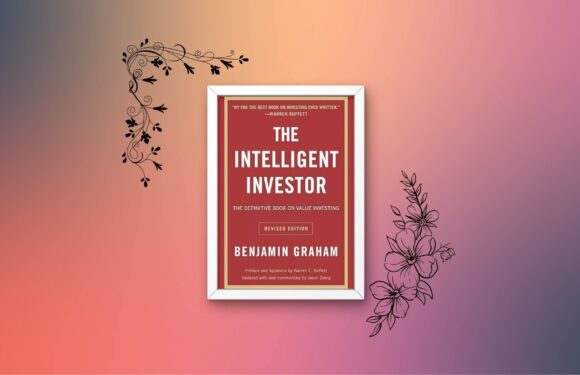The Intelligent Investor by Benjamin Graham – Book Summary