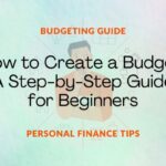 Step-by-step guide to creating a budget for beginners to achieve financial stability and manage money effectively.