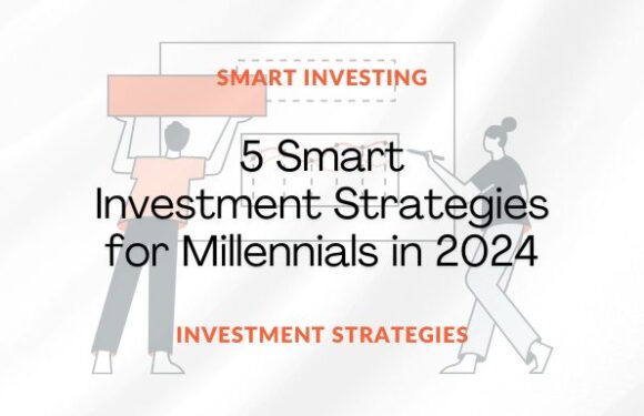 5 Smart Investment Strategies for Millennials in 2024