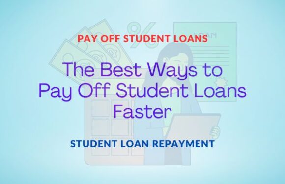 The Best Ways to Pay Off Student Loans Faster